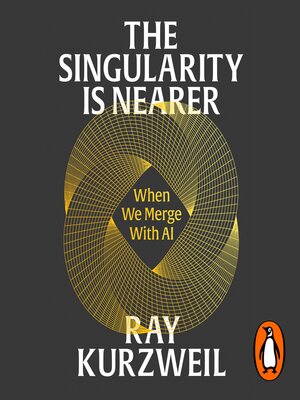 cover image of The Singularity is Nearer